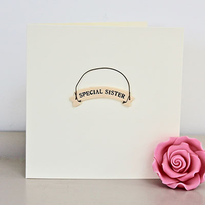 Special Sister Handmade Card ~ Scroll 