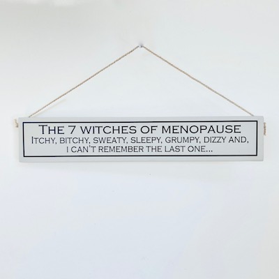 Menopause and painted wooden sign